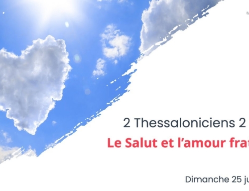 141. Le Salut et l’amour fraternel (2 Thessaloniciens 2:13-15)